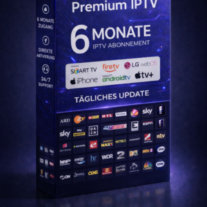 6 Monate IPTV Abonnement Deutschland — Bestes Preis-Leistungs-Verhältnis